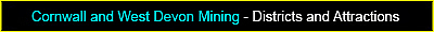 Cornwall Tourism Magazine - Cornish Mining Distraicts and Attractions.